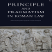 Benjamin Spagnolo, Joe Sampson - Principle and Pragmatism in Roman Law (Retail)